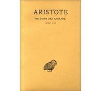 Histoire des animaux. Tome II: Livres V-VII Aristote (Auteur), Pierre Louis (Edité par)