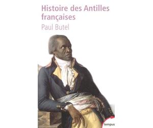 Histoire Des Antilles Francaises (French Edition) by Paul Butel (2007-05-22)