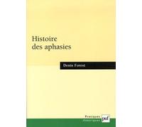 Histoire des aphasies: Une anatomie de l'expression