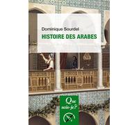 Histoire des Arabes - Dominique Sourdel - Que Sais-Je - Poche - Etude