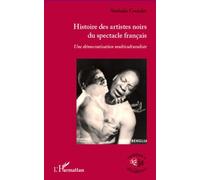 Histoire des artistes noirs du spectacle français