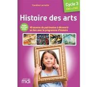 Histoire des arts CM - Fichier à photocopier Caroline Larroche (Auteur)