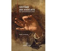 Histoire des avocats de l'antiquité à nos jours - Pierre-Louis Boyer - Dalloz - relié - Etude