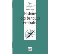 Histoire des banques centrales - Norbert Olszak - Que Sais-Je - Poche - Etude