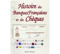 Histoire des banques françaises et des chèques (1865-2001)