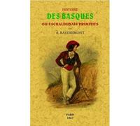 Histoire des Basques ou Escualdunais - Alexandre-Édouard Baudrimont - Maxtor France - broché - Etude