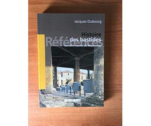 Histoire Des Bastides, Villes Neuves M-A