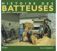 Histoire des batteuses de nos campagnes