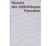 Histoire Des Bibliothèques Françaises - Tome 4, Les Bibliothèques Au Xxe Siècle, 1914-1990