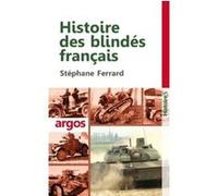 Histoire des blindés français Stéphane Ferrard (Auteur)