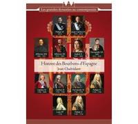 HISTOIRE DES BOURBONS D'ESPAGNE