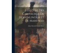Histoire Des Campagnes De Hohenlinden Et De Marengo