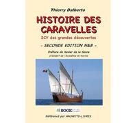 HISTOIRE DES CARAVELLES seconde édition: 2CV des grandes découvertes