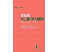 Histoire des centres sociaux NE: Du voisinage à la citoyenneté