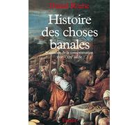 Histoire des choses banales