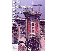 Histoire des Chrétiens de Chine