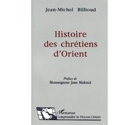 Histoire Des Chrétiens D'orient