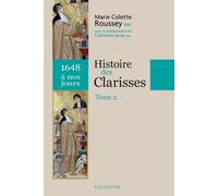 Histoire Des Clarisses - Tome 2, 1648 À Nos Jours