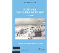 HISTOIRE DES CLUBS DE PLAGE (XXe siècle)