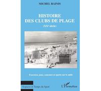 HISTOIRE DES CLUBS DE PLAGE (XXe siècle)