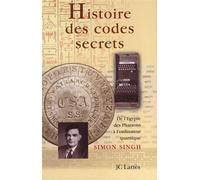 Histoire des codes secrets De l'Egypte des Pharaons à l'ordinateur quantique - The code book - Simon Singh - Lattes - broché - Etude