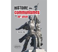 Histoire des communismes au XXe siècle - Georges Vidal - Ellipses - broché - Essai
