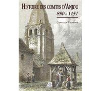 Histoire des Comtes d'Anjou (850-1151)
