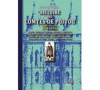 Histoire des comtes de Poitou (T1 n.s.) (778-1058)