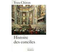 Yves Chiron – Histoire des conciles – Broché (Perrin)