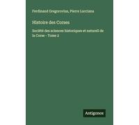 Histoire des Corses: Société des sciences historiques et naturell de la Corse - Tome 2