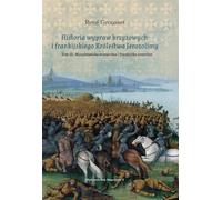 Histoire des croisades et du royaume franc de Jérusalem Volume 3