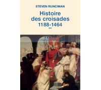 Histoire des croisades: Tome 2, 1188-1464