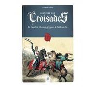 Histoire des croisades (Tome I)