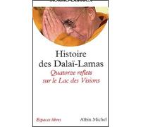 Histoire des Dalaï-Lamas : Quatorze reflets sur le Lac des Visions