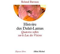 Histoire des Dalaï-Lamas Quatorze reflets sur le Lac des Visions - Roland Barraux - Albin Michel - Poche - Essai