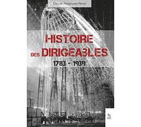 Histoire des dirigeables - 1783-1939