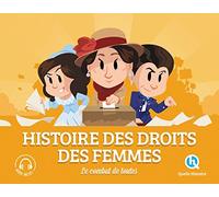 Histoire Des Droits Des Femmes - Le Combat De Toutes