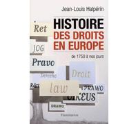 Histoire des droits en Europe: de 1750 à nos jours
