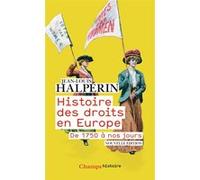 Histoire des droits en Europe : De 1750 à nos jours – Flammarion