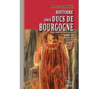 Histoire des ducs de Bourgogne de la maison de Valois (1365-1482): Tome 4, Philippe le Bon (1432-1453)