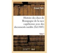 Histoire des ducs de Bourgogne de la race capétienne