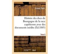 Histoire des ducs de Bourgogne de la race capétienne