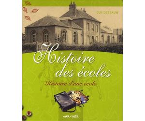 Histoire des écoles: Histoire d'une école, deux siècles d'école communale