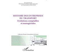 Histoire des entreprises du transport Evolutions comptables et managériales - Cheryl Susan Mc Watters - L'harmattan - broché - Etude