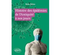 Histoire des épidémies de l’Antiquité à nos jours
