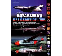 Histoire des Escadres de l'Armée de l'Air Les Escadres de bombardement et de transport, les écoles, les unités de liaison, d'outre-mer et d'hélicoptères - Gérard Paloque - Heimdal Eds - relié - Beau l