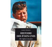 Histoire des Etats-Unis: des origines à nos jours
