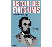 Histoire des États-Unis Tome 1: Des origines jusqu'à la fin de la guerre civile