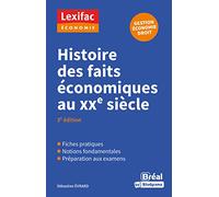 Histoire des faits économiques au XXe siècle: 3e édition