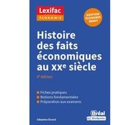 Histoire des faits économiques au XXe siècle Sébastien Evrard (Auteur)